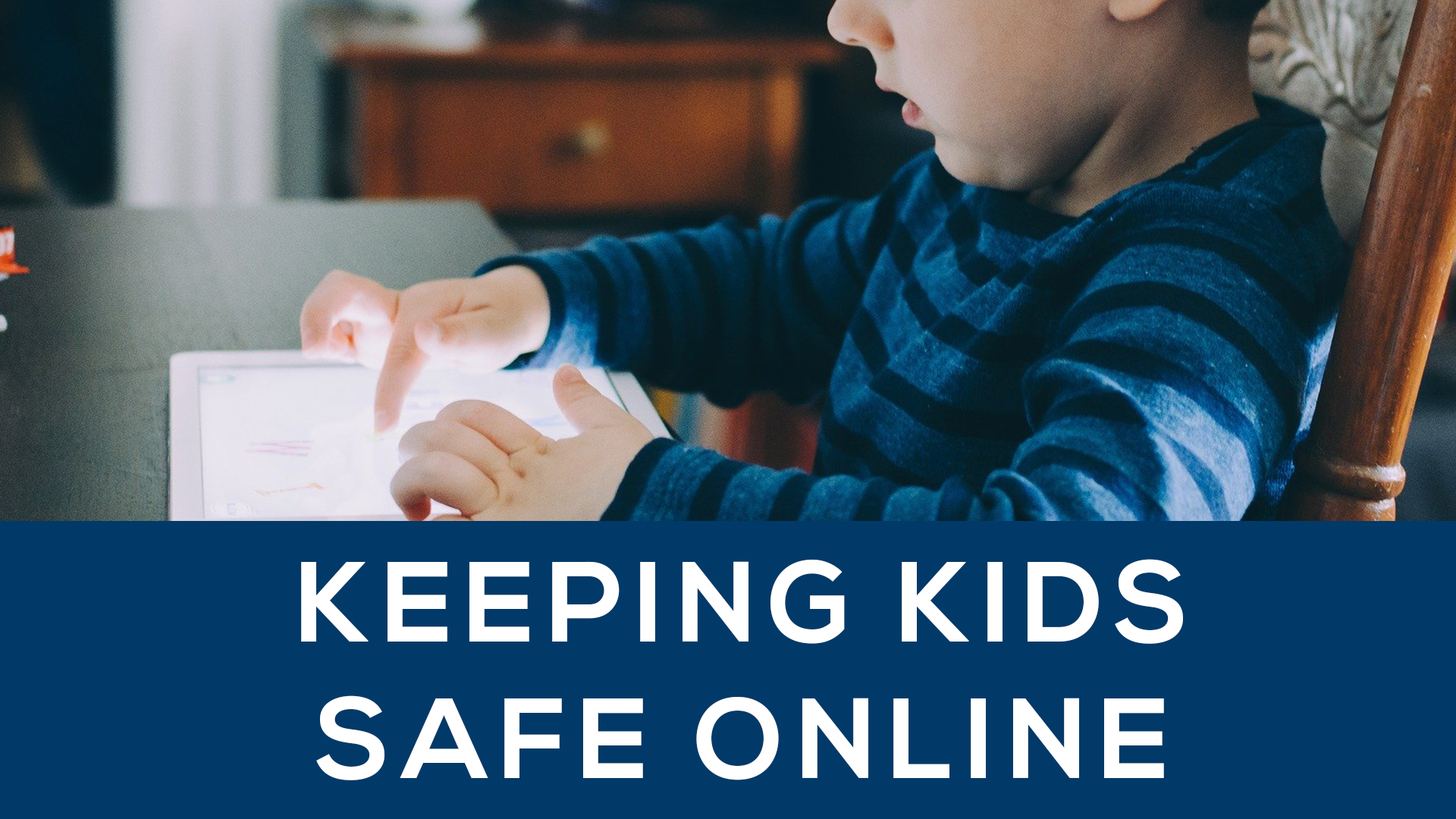 Click on the above link for a 15 minute webinar about how to keep your children safe online